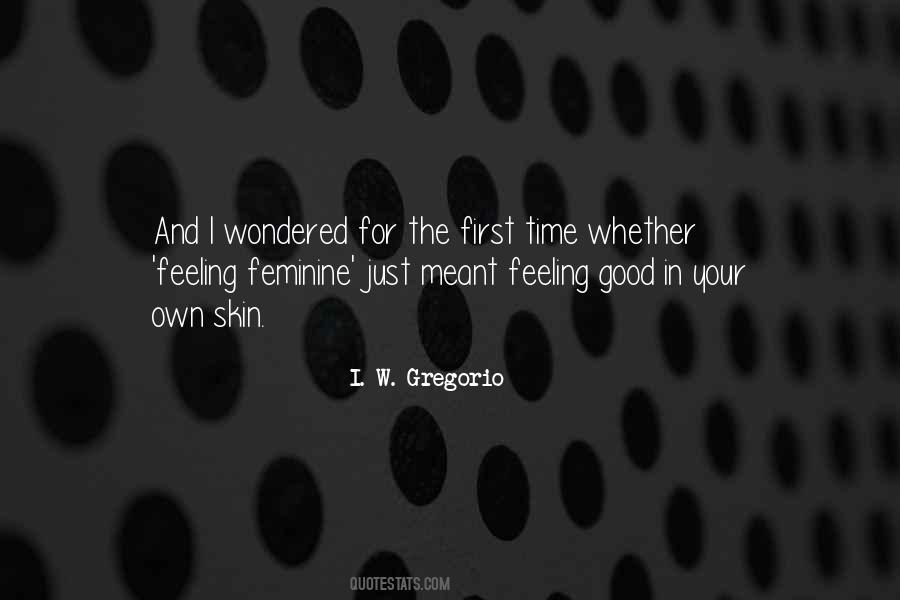 Just Feeling Good Quotes #257366