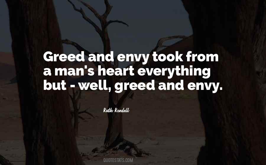 Quotes About Envy And Greed #118771