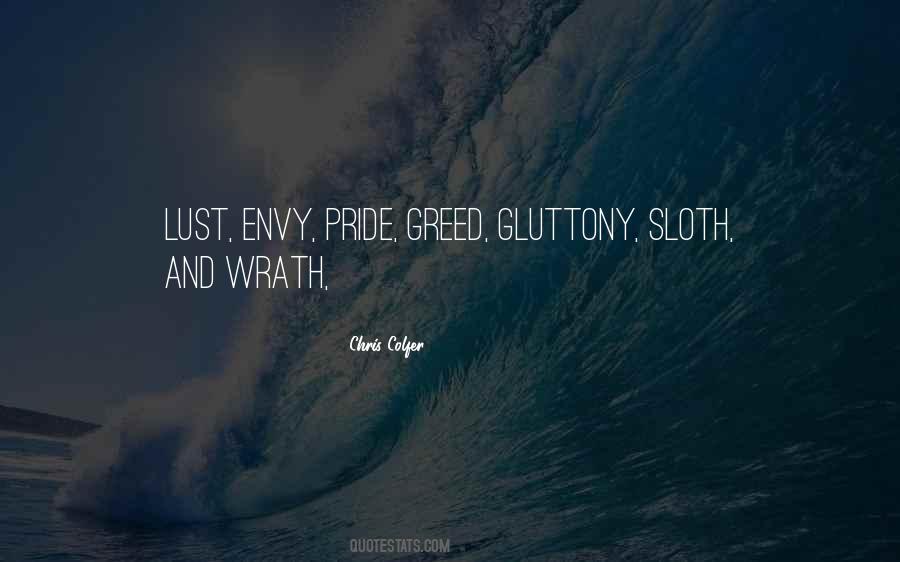 Quotes About Envy And Greed #458087