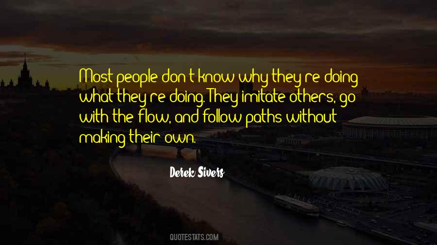 Just Follow The Flow Quotes #1197824