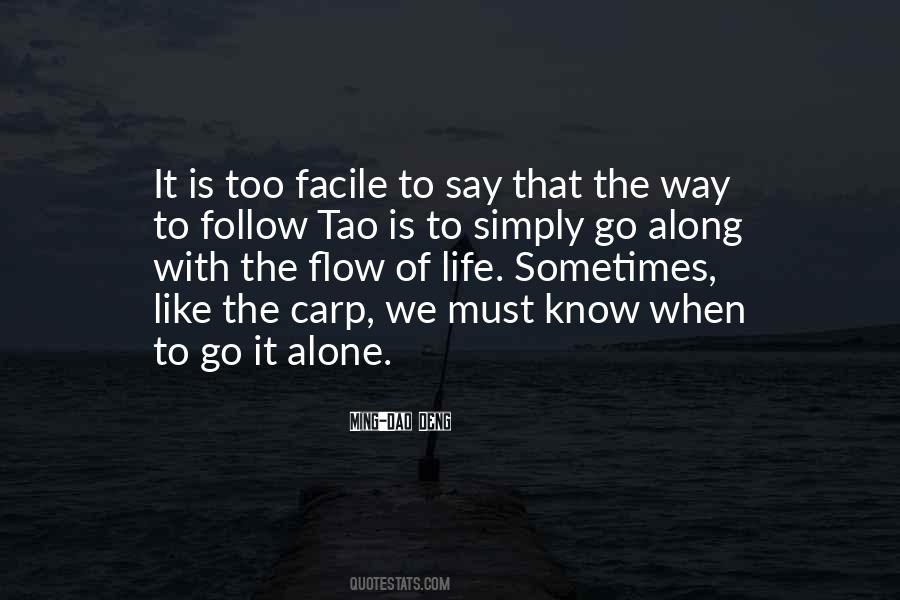 Just Follow The Flow Quotes #777187