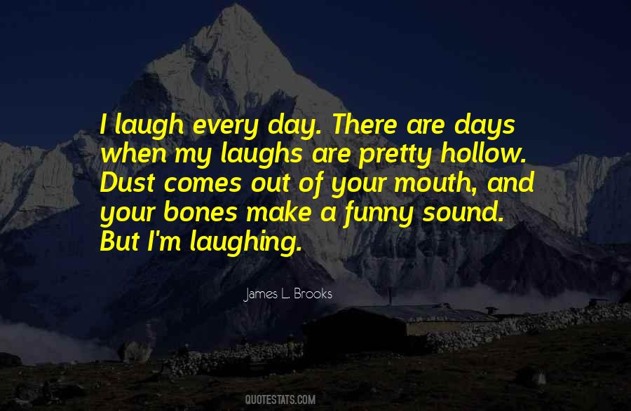 Just For Laughs Funny Quotes #189447