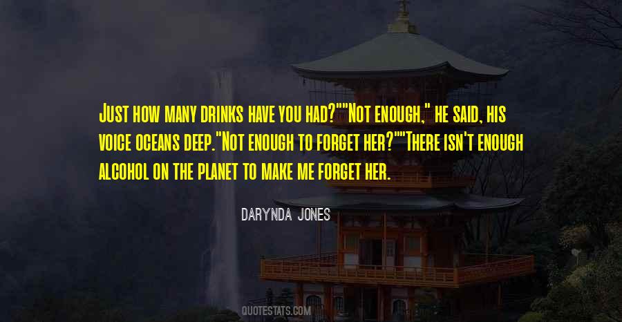 Just Forget Her Quotes #1297818