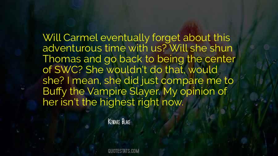 Just Forget Her Quotes #292710