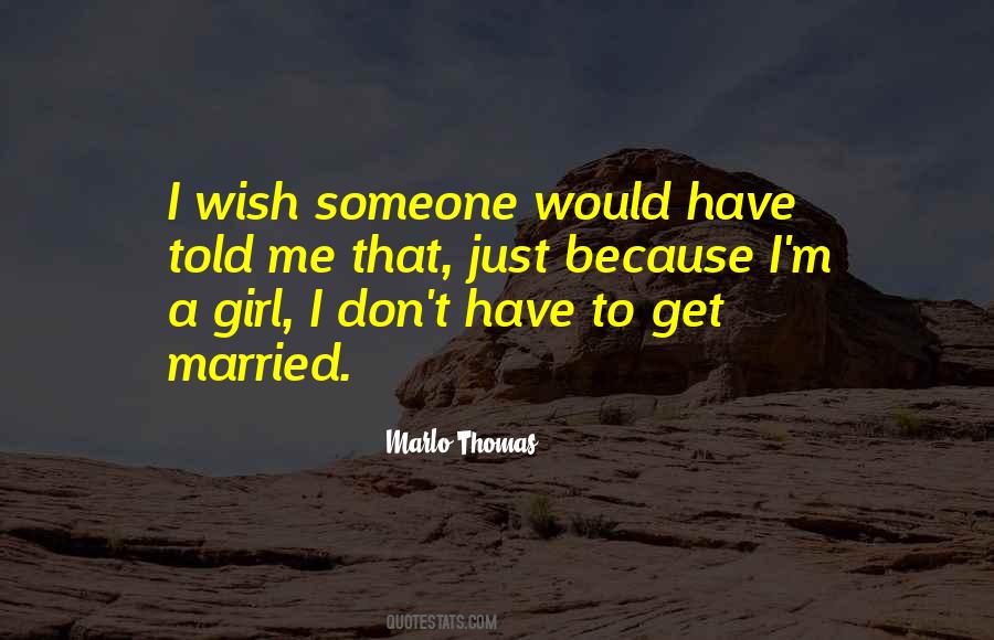 Just Get Married Quotes #1495824