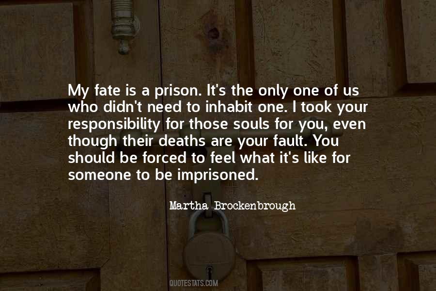 Just Got Out Of Prison Quotes #22997