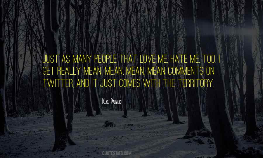 Just Hate Me Quotes #555859