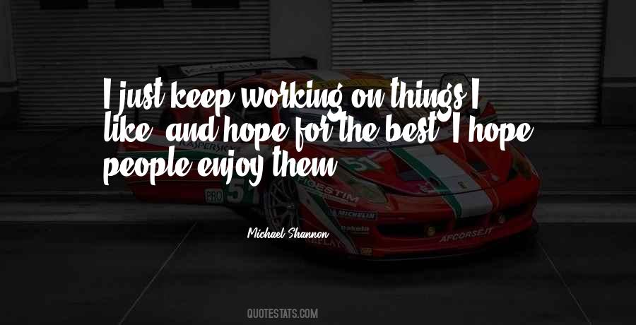 Just Hope For The Best Quotes #513205