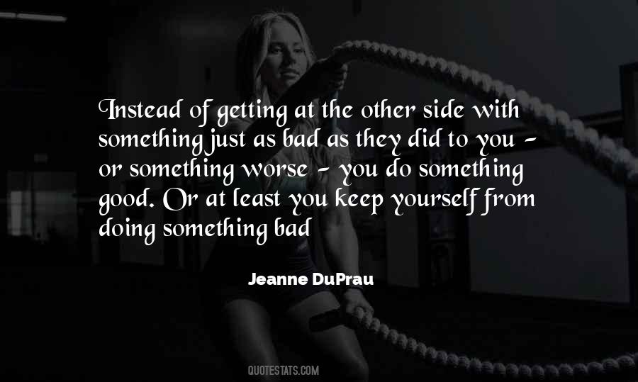 Just Keep Doing You Quotes #158233