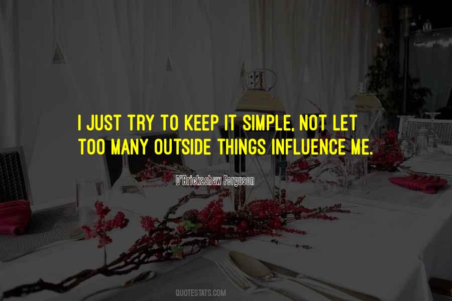 Just Keep It Simple Quotes #1590104