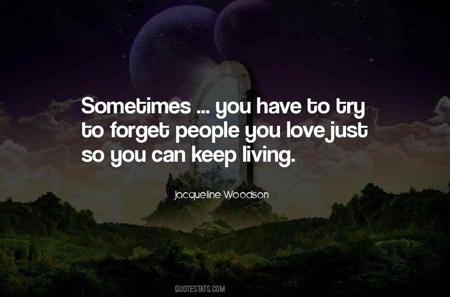 Just Keep Living Quotes #811555