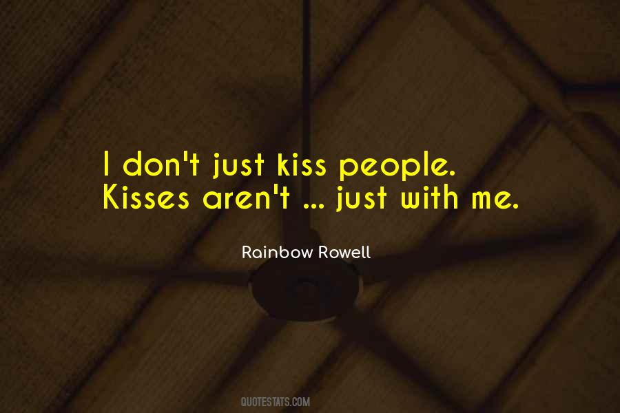 Just Kiss Me Quotes #597358