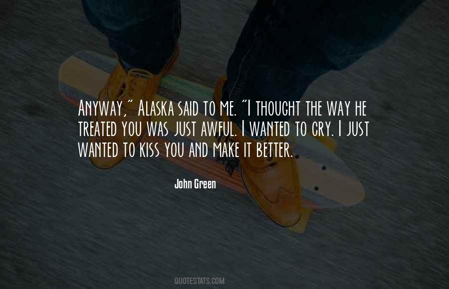 Just Kiss Me Quotes #825527