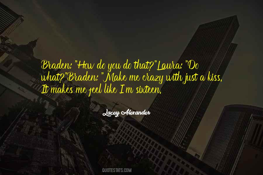 Just Kiss Me Quotes #832260 Just Kiss Me Quotes #832260