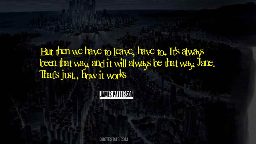 Just Leave It Be Quotes #1230284
