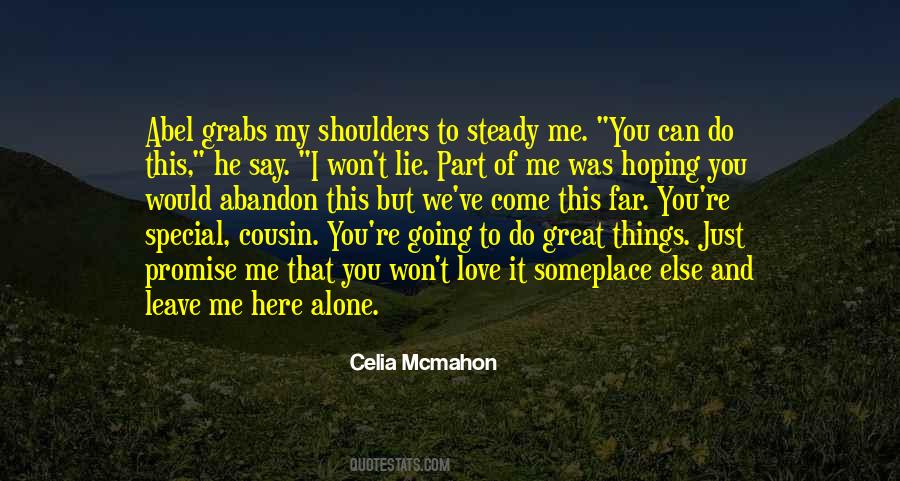 Just Leave Me Alone Quotes #871778