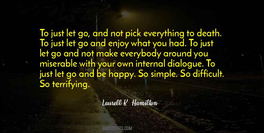 Just Let Go And Be Happy Quotes #527383