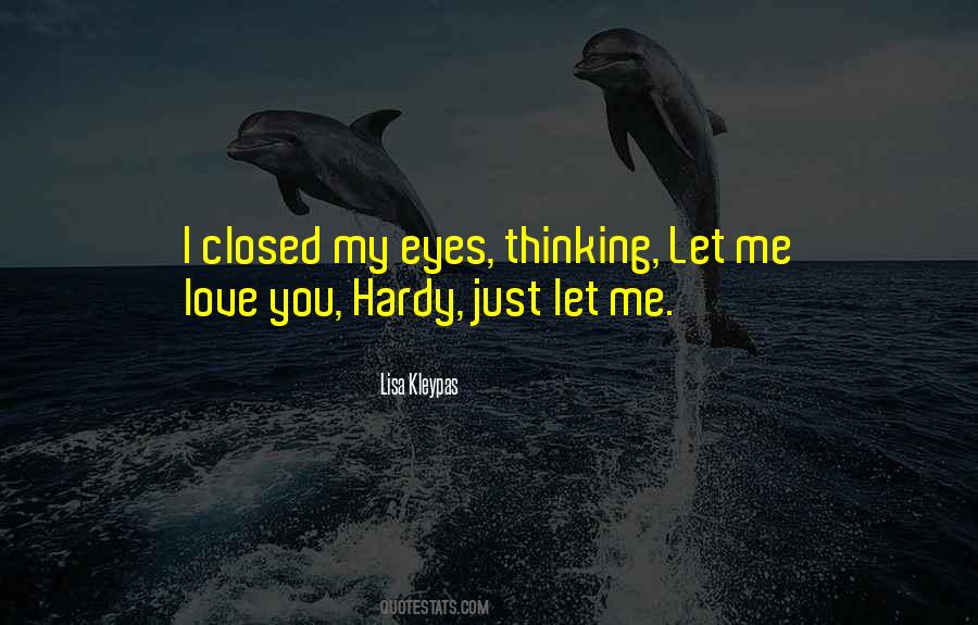 Just Let Me Love You Quotes #1815799