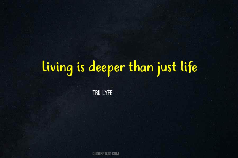 Just Life Quotes #1795376