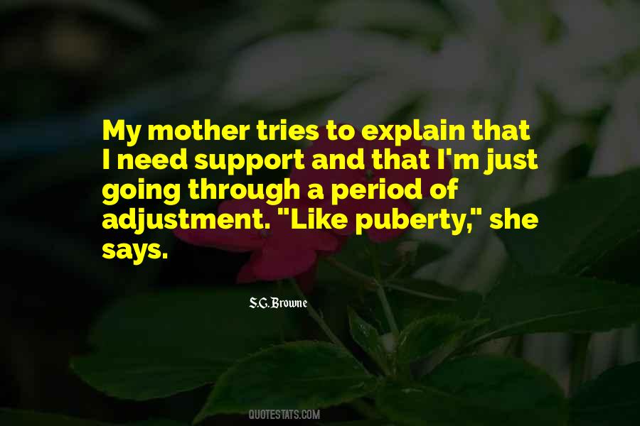 Just Like A Mother Quotes #1548075