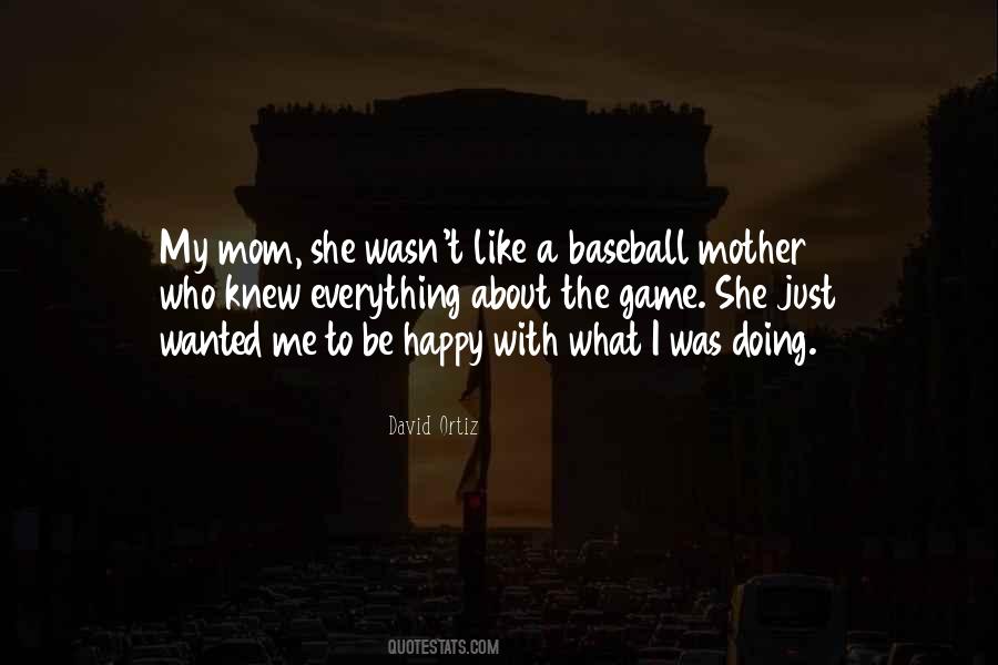 Just Like A Mother Quotes #958810