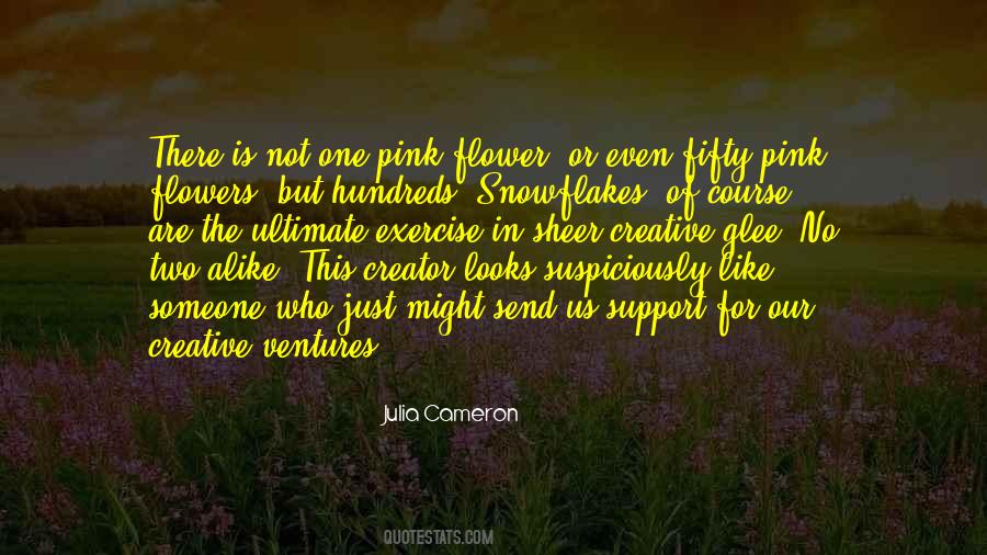 Just Like Flowers Quotes #1145291