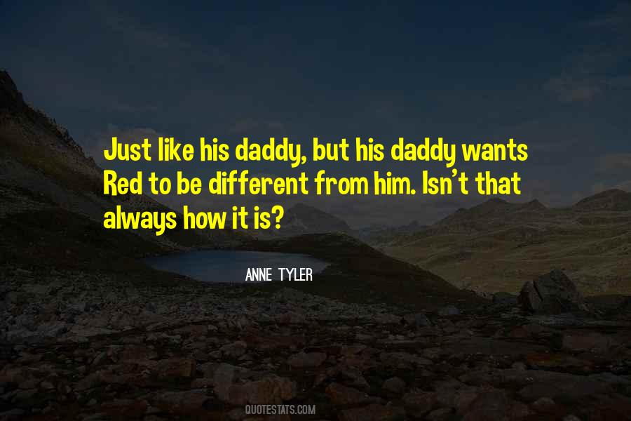 Just Like His Daddy Quotes #1011796