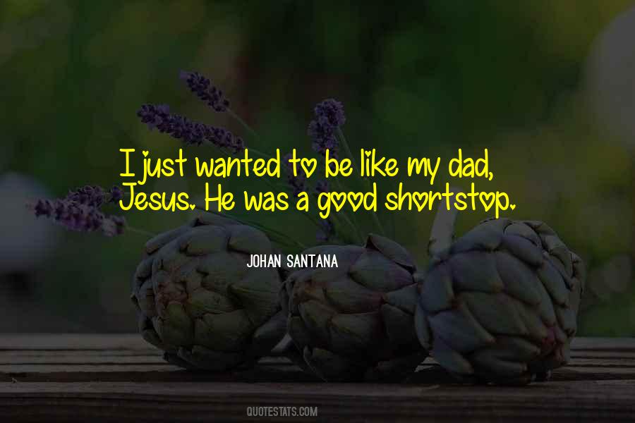 Just Like Jesus Quotes #1069424