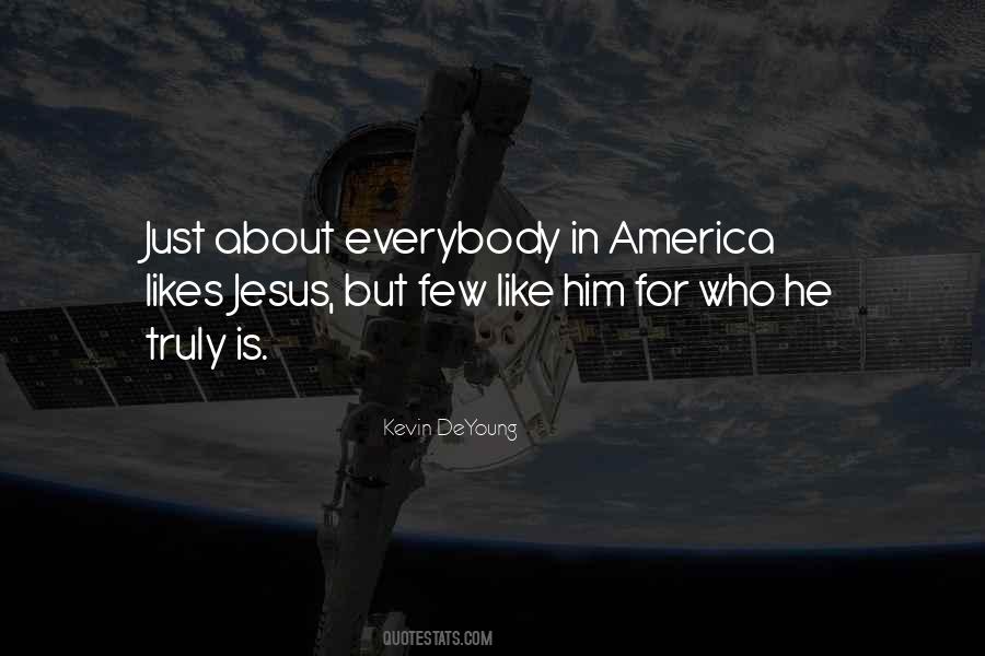 Just Like Jesus Quotes #1747631