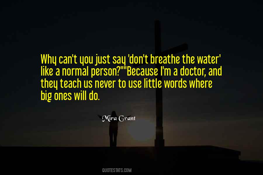 Just Like Water Quotes #213880