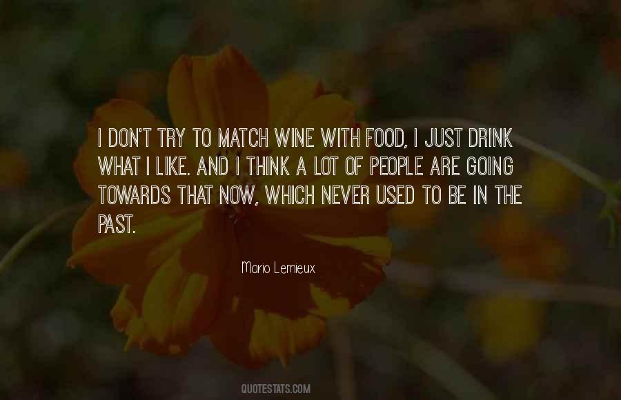 Just Like Wine Quotes #825814