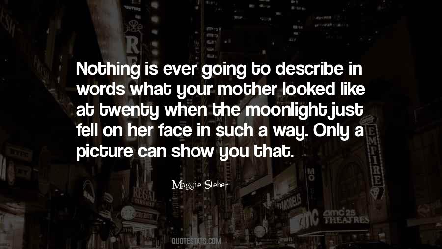 Just Like Your Mother Quotes #1670956