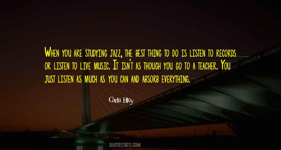 Just Listen Music Quotes #228545