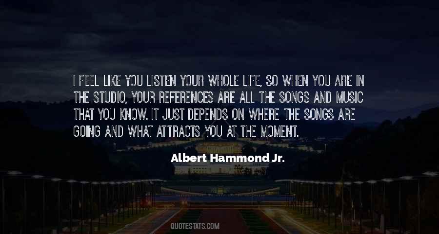Just Listen Music Quotes #235470
