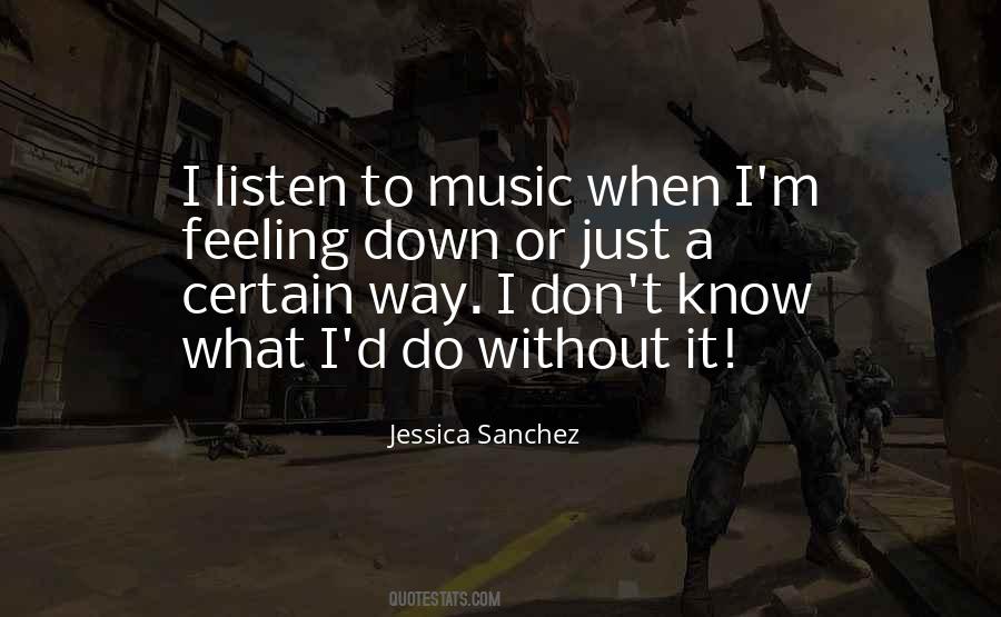 Just Listen Music Quotes #458686