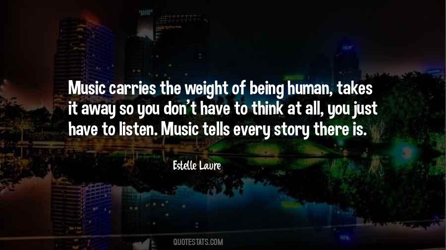 Just Listen Music Quotes #475010