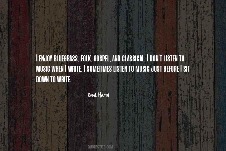 Just Listen Music Quotes #61634