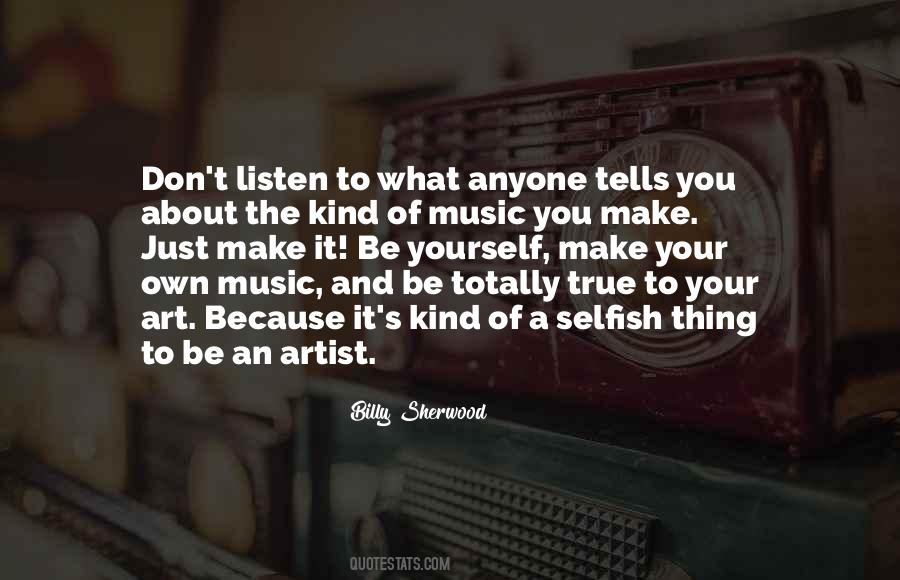 Just Listen Music Quotes #75378