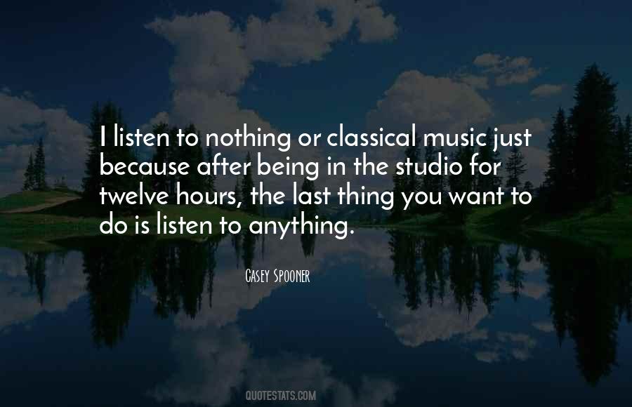 Just Listen Music Quotes #882810