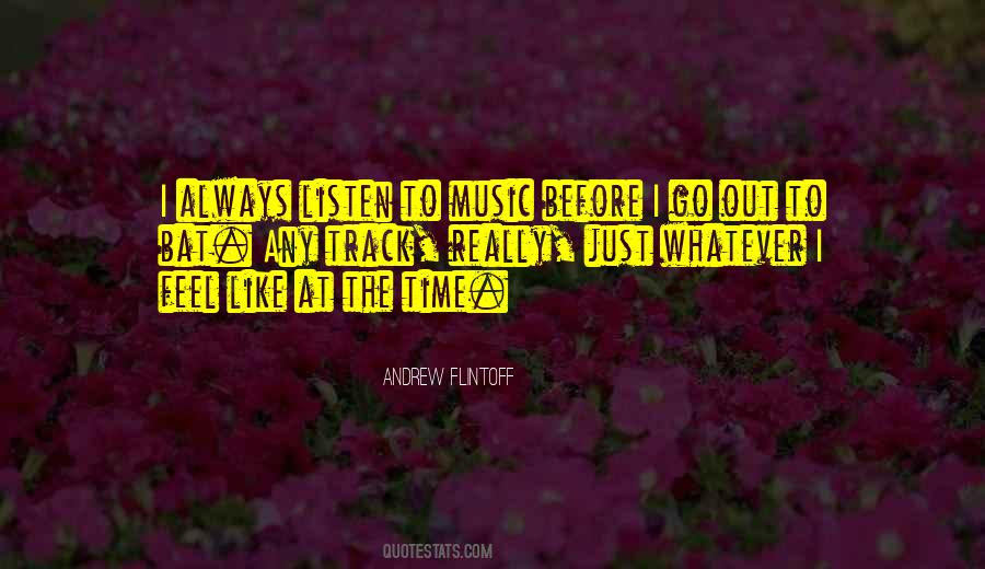 Just Listen Music Quotes #908715