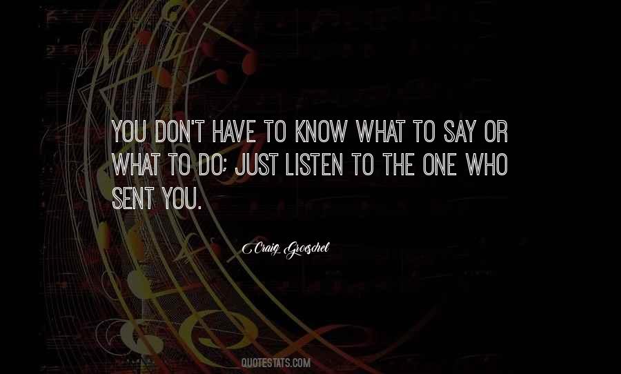 Just Listen Quotes #1375039