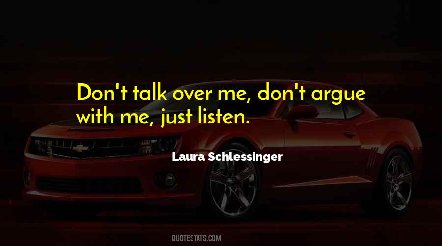 Just Listen Quotes #1488040