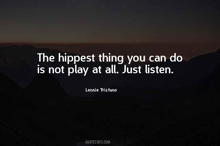 Just Listen Quotes #326641