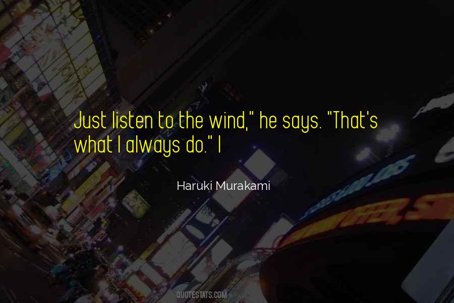 Just Listen Quotes #339128