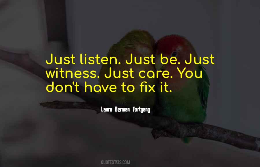 Just Listen Quotes #354594