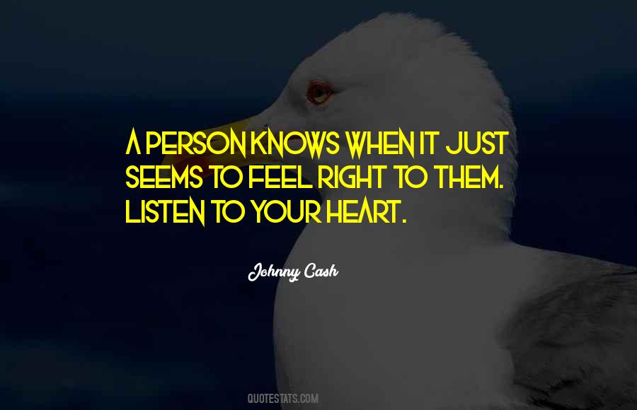 Just Listen To Your Heart Quotes #1429021