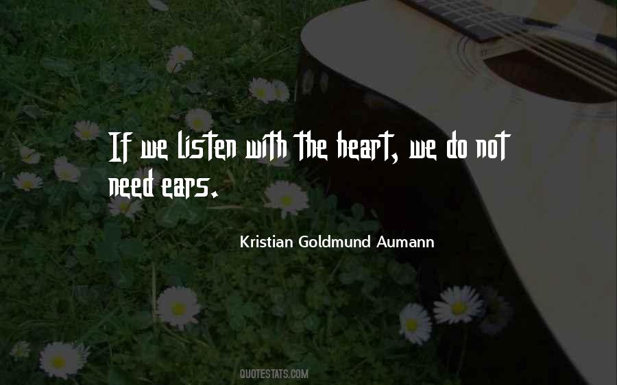 Just Listen To Your Heart Quotes #18532