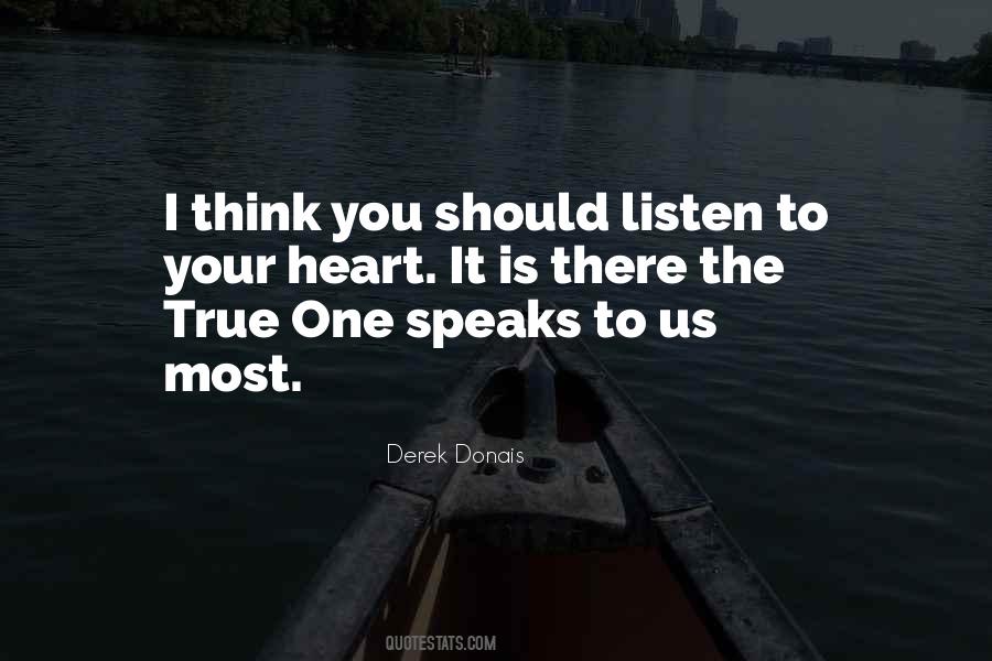 Just Listen To Your Heart Quotes #68536