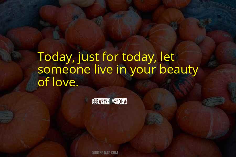 Just Live For Today Quotes #1143270