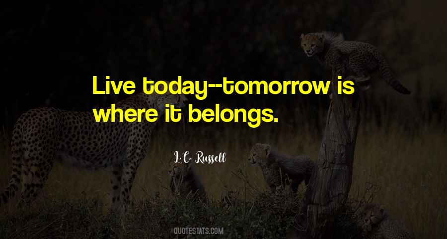 Just Live For Today Quotes #24008